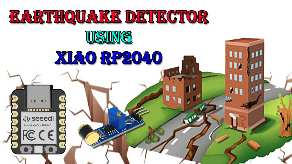 Earthquake Detector Alarm using XIAO RP2040
