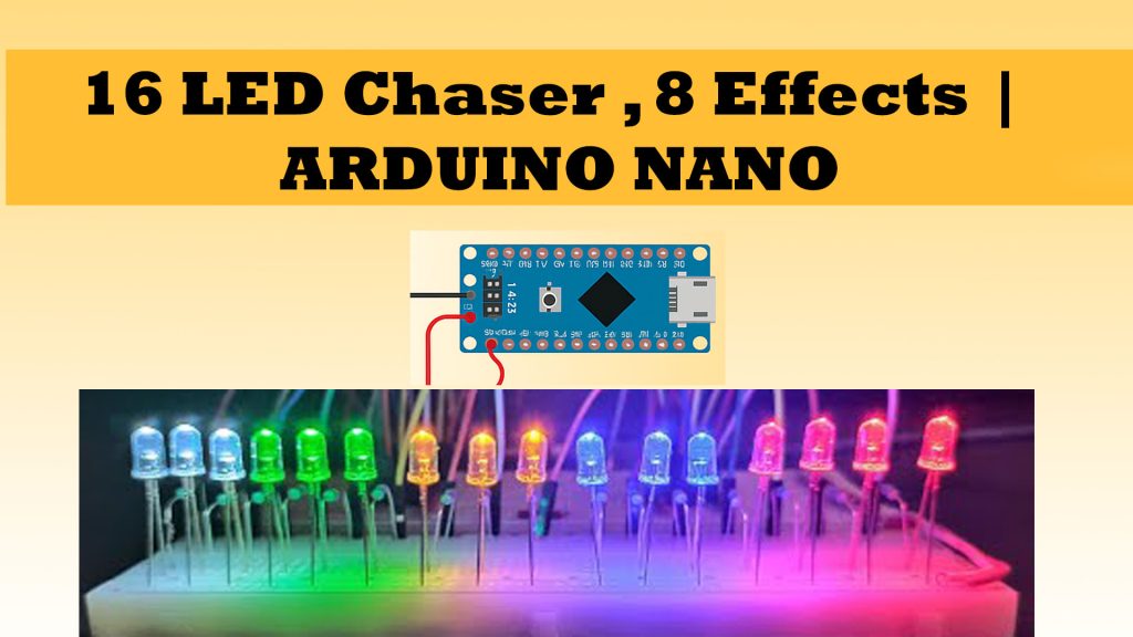  16 LED Chaser | 8 Effects | ARDUINO NANO