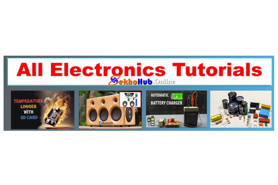 All Electronics Tutorials