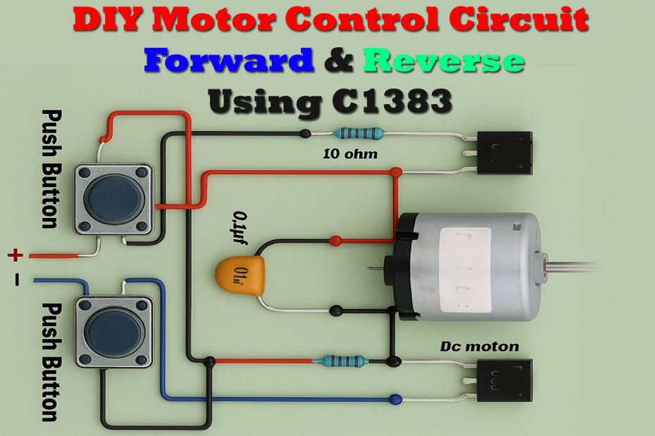 DIY Motor Control Circuit Forward & Reverse Using C1383