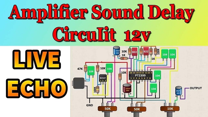 HOW TO MAKE SOUND DELAY CIRCUIT LIVE ECHO 12v