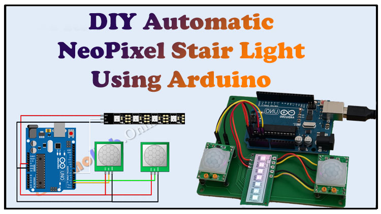 DIY Automatic NeoPixel Stair Light