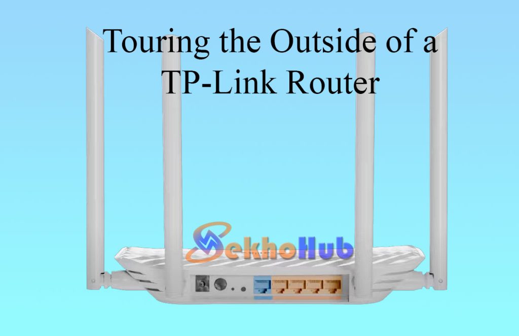 Touring the Outside of a TP-Link Router