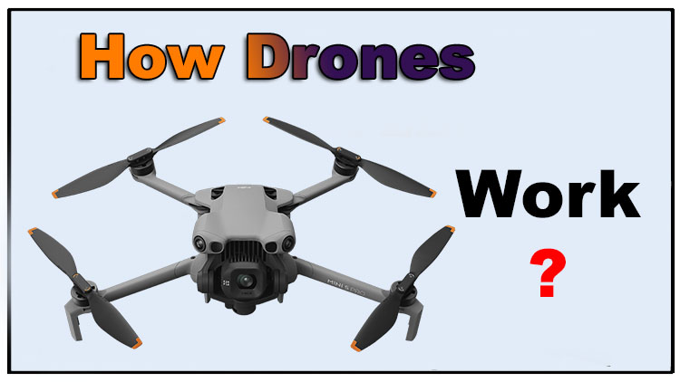 How Drones 
