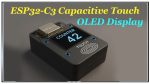 ESP32 C3 Capacitive Touch Counter with Built in OLED Display 2